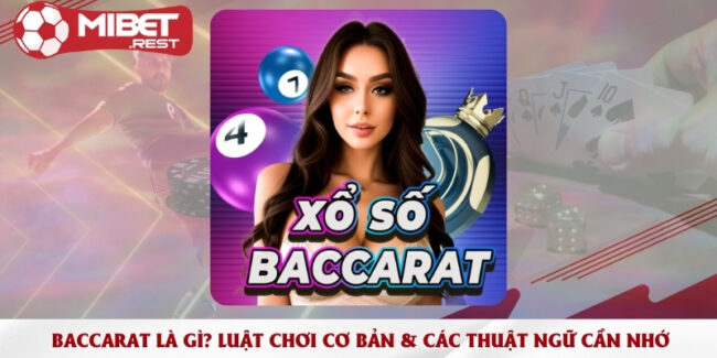 baccarat-la-gi-luat-choi-co-ban-cac-thuat-ngu-can-nho