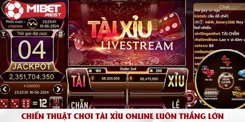 Tổng hợp chiến thuật chơi tài xỉu online cho người mới 2 chien-thuat-choi-tai-xiu-online-luon-thang-lon