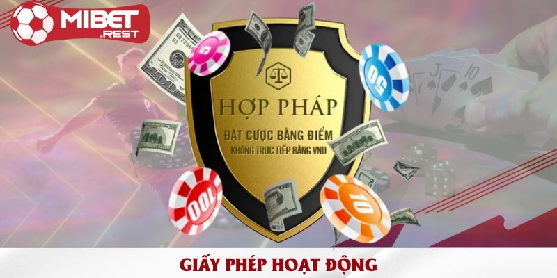 Mibet | Đăng Nhập Mibet | Web Cá Cược Thể Thao Uy Tín 11 nhung-giay-phep-hoat-dong-hop-phap-nha-cai-hien-dang-so-huu