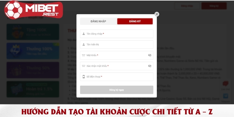 Đăng ký Mibet khám phá nhà cái cá cược đẳng cấp 2 huong-dan-tao-tai-khoan-cuoc-chi-tiet-tu-a-z