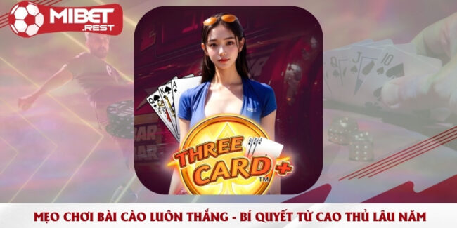 meo-choi-bai-cao-luon-thang-bi-quyet-tu-cao-thu-lau-nam