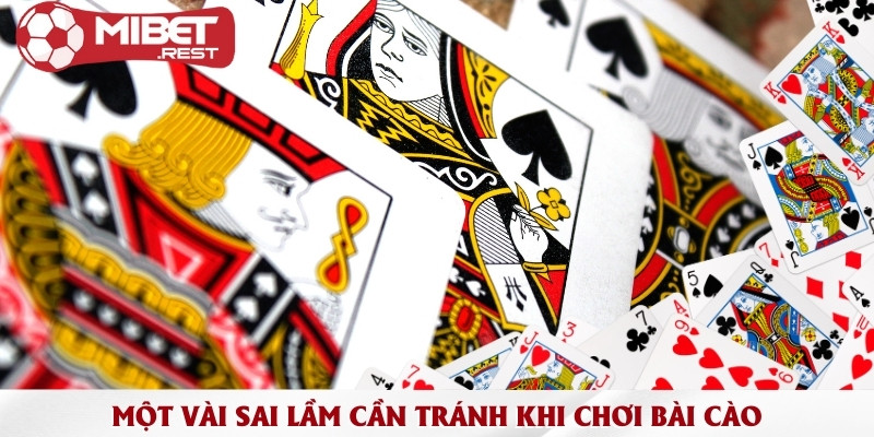 mot-vai-sai-lam-can-tranh-khi-choi-bai-cao