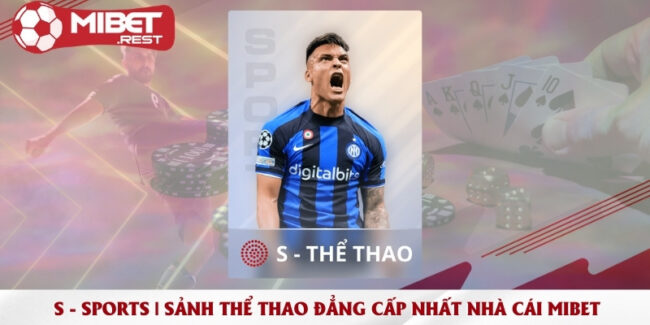 s-sports-sanh-the-thao-dang-cap-nhat-nha-cai-mibet