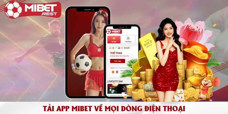 Mibet | Đăng Nhập Mibet | Web Cá Cược Thể Thao Uy Tín 22 de-dang-tai-app-nha-cai-tren-android-va-ios