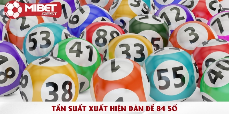 Dàn đề 84 số & Các chiến thuật đánh đâu thắng đó 2 tan-suat-xuat-hien-dan-de-84-so