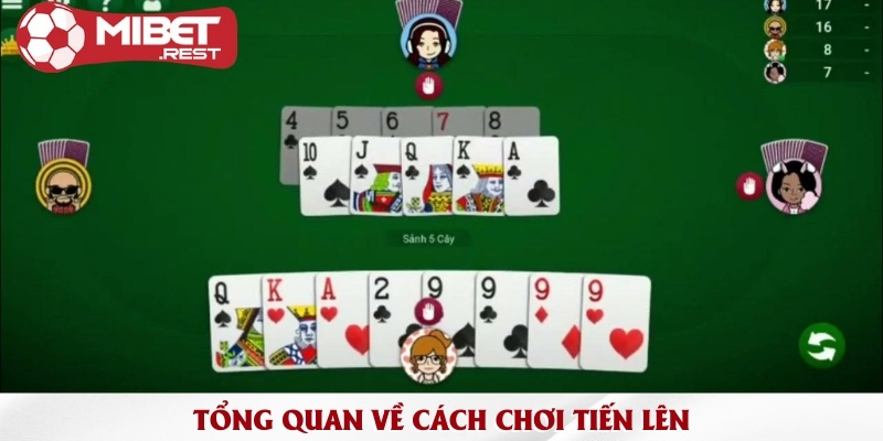 tong-quan-ve-cach-choi-tien-len