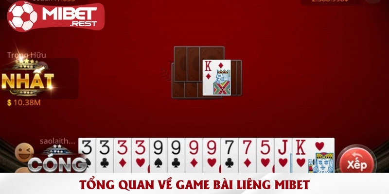 Cách chơi liêng từ A-Z & Kinh nghiệm chơi bài liêng cực đỉnh 1 tong-quan-ve-game-bai-lieng-mibet